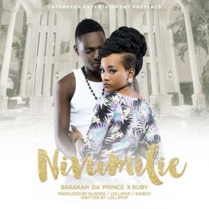 MP3 DOWNLOAD Baraka da prince ft Ruby - Nivumilie