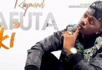 MP3 DOWNLOAD Rayvanny - Natafuta Kiki