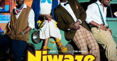 MP3 DOWNLOAD Ruby Ft The Mafik - Niwaze
