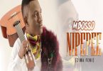 DOWNLOAD MP3 Mbosso - Nipepee