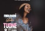 MP3 DOWNLOAD Frida amani Ft G nako - Tuone