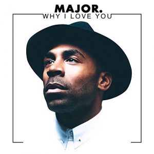 MP3 DOWNLOAD Major - Why I love you
