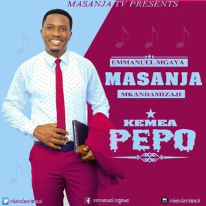 MP3 DOWNLOAD Masanja Mkandamizaji - Kemea Pepo