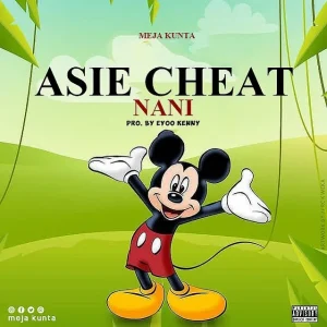 MP3 DOWNLOAD Meja Kunta - Asie Cheat Nani