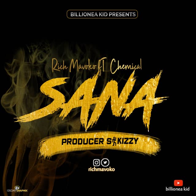 MP3 DOWNLOAD Rich Mavoko Ft Chemical - Sana