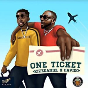 MP3 DOWNLOAD Kizz Daniel Ft Davido - One Ticket