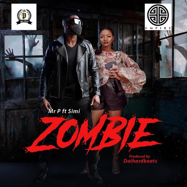 MP3 DOWNLOAD Mr P Ft Simi - Zombie