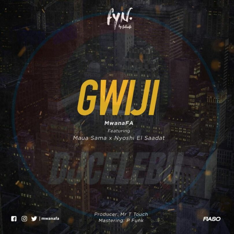 MP3 DOWNLOAD Mwana FA Ft Maua Sama & Nyoshi El Saadat - Gwiji