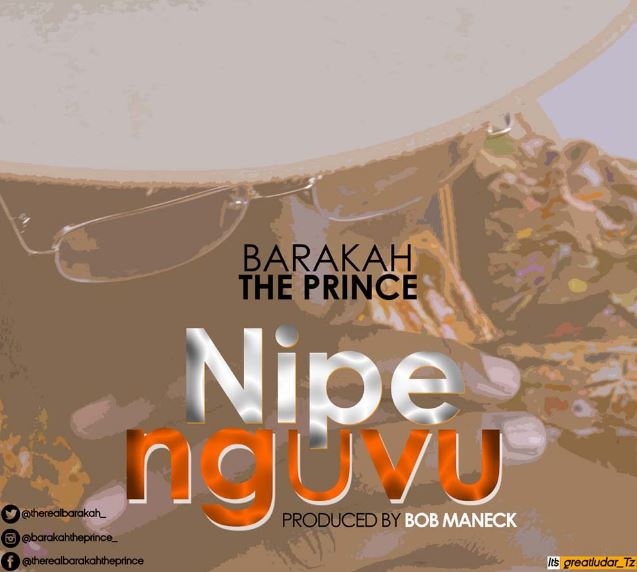 MP3 DOWNLOAD Baraka The Prince Ft Ruby - Nipe Nguvu