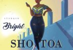 MP3 DOWNLOAD Bright - Shotoa