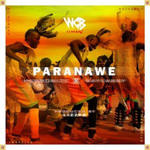 MP3 DOWNLOAD Harmonize ft Rayvanny - Paranawe