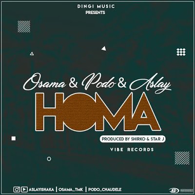 MP3 DOWNLOAD Osama & Podo Ft Aslay - Homa