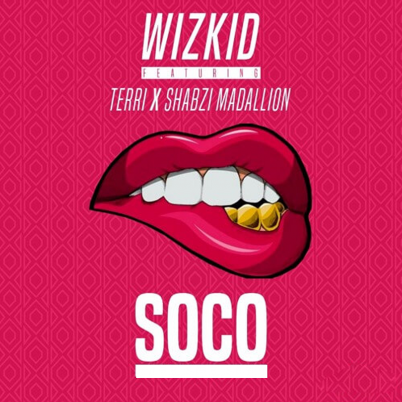 MP3 DOWNLOAD Starboy - Soco Ft Terri X Spotless X Ceeza Milli X Wizkid