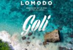 MP3 DOWNLOAD Lomodo - Goli