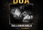 MP3 DOWNLOAD Dulla Makabila - Dua