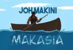 MP3 DOWNLOAD Joh Makini - Makasia