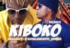 MP3 DOWNLOAD Masauti Ft Khaligraph Jones - Kiboko Remix