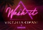 MP3 DOWNLOAD Victoria kimani Ft Sarkodie - Wash It