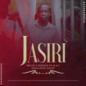 MP3 DOWNLOAD Weusi Ft Mwana Fa & AY - Jasiri
