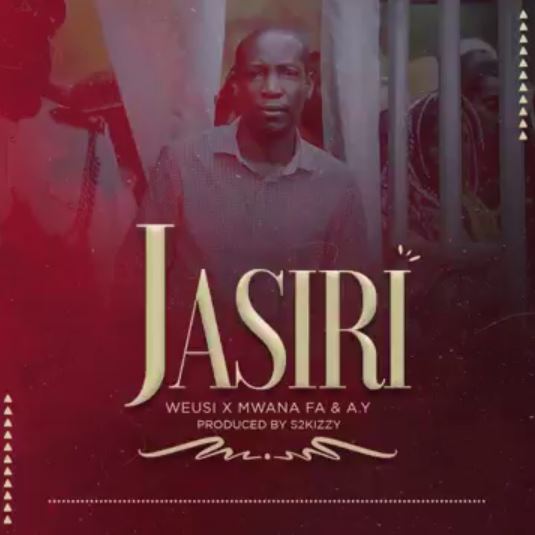 MP3 DOWNLOAD Weusi Ft Mwana Fa & AY - Jasiri