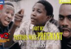 Watch Praize Victor Comedy - I got my pastors wife pregnant Episode 135