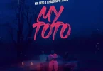 MP3 DOWNLOAD Mr. Seed Ft Khaligraph Jones - My Toto