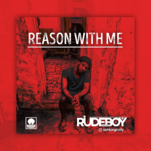 MP3 DOWNLOAD Rudeboy - Reason with me