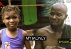 Watch Mark Angel Comedy - My Money Episode 204