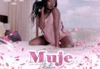 Akothee - Muje Lyrics