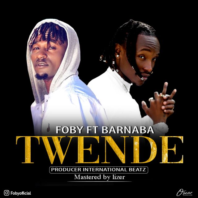 MP3 DOWNLOAD Foby Ft Barnaba - Twende