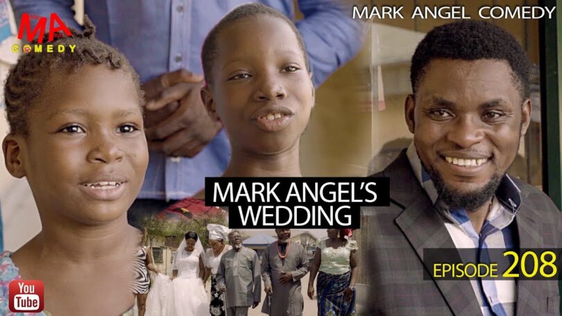 Watch Mark Angel Comedy - Mark Angel's Wedding Episode 208