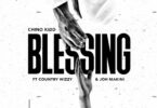 MP3 DOWNLOAD Chino Kidd Ft Country Wizzy & Joh Makini – Blessing