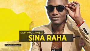 MP3 DOWNLOAD Sam wa Ukweli - Sina Raha
