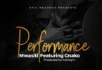 MP3 DOWNLOAD Mwasiti Ft G Nako - Performance