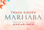 MP3 DOWNLOAD Twaha Kiduku – Marhaba