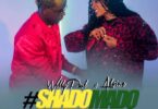 MP3 DOWNLOAD Willy Paul and Alaine - Shado Mado