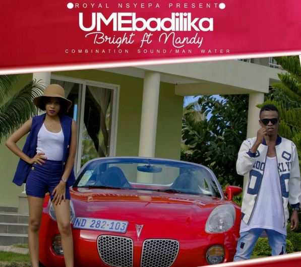 MP3 DOWNLOAD Bright Ft Nandy - Umebadilika