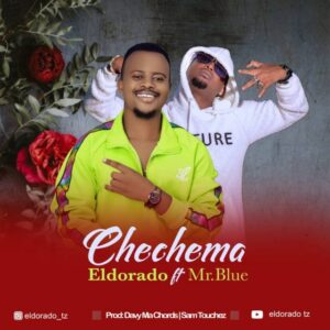 MP3 DOWNLOAD Eldorado Ft Mr Blue - Chechema