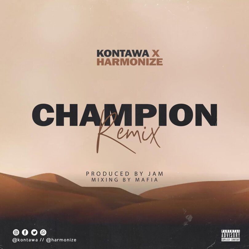 MP3 DOWNLOAD Kontawa x Harmonize - Champion Remix