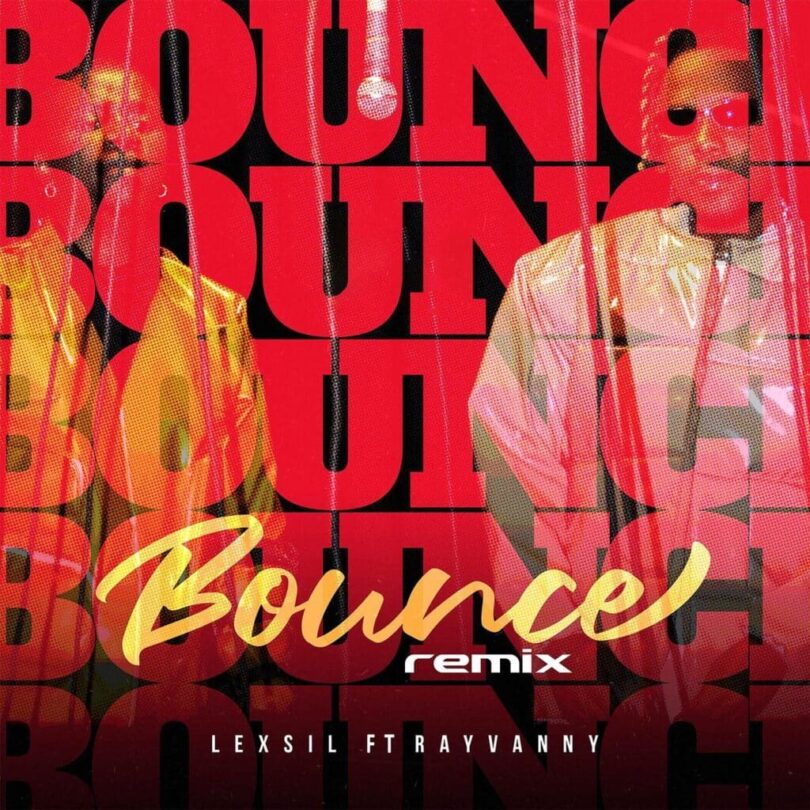 MP3 DOWNLOAD Lexsil x Rayvanny - Bounce Remix