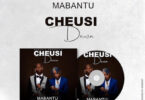 MP3 DOWNLOAD Mabantu - Cheusidawa