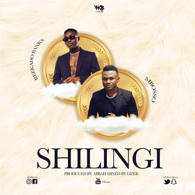 MP3 DOWNLOAD Mbosso ft Reekado Banks - Shilingi