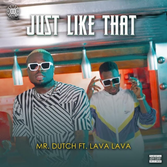 MP3 DOWNLOAD Mr Dutch Ft Lava Lava - Just like that