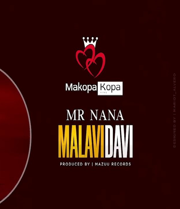 MP3 DOWNLOAD Mr Nana - Malavidavi