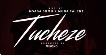 MP3 DOWNLOAD Msaga Sumu X Muba Talent - Tucheze