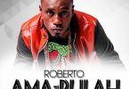 MP3 DOWNLOAD Roberto - AmaRulah