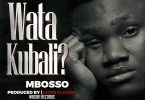 DOWNLOAD MP3 Mbosso – Watakubali