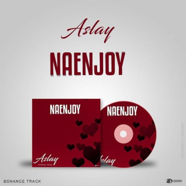 MP3 DOWNLOAD Aslay - Naenjoy