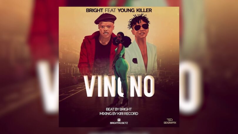 MP3 DOWNLOAD Bright Ft Young Killer - Vinono