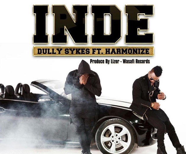 MP3 DOWNLOAD Dully Sykes Ft Harmonize - INDE